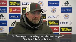 Jurgen Klopp concedes the Premier League title 'I can't believe it but yes'