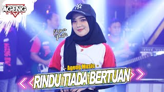 RINDU TIADA BERTUAN Mira Putri ft Ageng Music Live Music