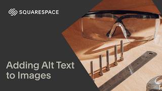Adding Alt Text to Images | Squarespace 7.1 Tutorial