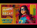 Ms. Marvel in Minutes | Recap