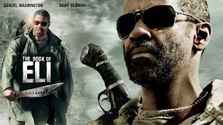 The Book of Eli 2010 Movie | Denzel Washington, Gary Oldman | The Book of Eli Movie Full FactsReview