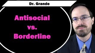 Antisocial Personality Disorder vs. Borderline Personality Disorder
