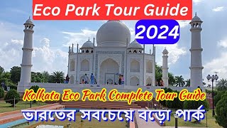 Eco Park || Eco Park Kolkata || 7 Wonders of the World in Eco Park|| Eco Park Full Tour Guide 2024