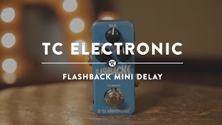 TC Electronic Flashback Mini Delay | Reverb Demo Video