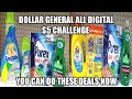 DOLLAR GENERAL ALL DIGITAL $5 CHALLENGE| YOU CAN DO THESE DEALS NOW