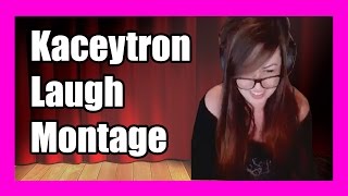 Kaceytron Laugh Montage