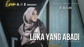 Erin - Luka yang Abadi (Official Music Video)