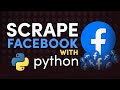 How to Scrape Data From Facebook Accounts | Python Tutorial