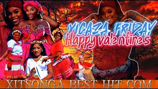 XIGAZA FRIDAY HAPPY VALENTINES DAY