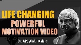 LIFE CHANGING POWERFUL MOTIVATION VIDEO |Motivational Thoughts Of Dr.APJ Abdul Kalam | INSPIRATION