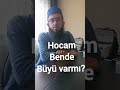 hocam bende büyü var mı