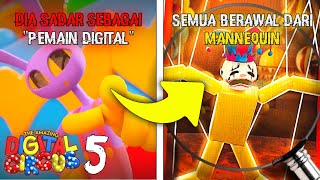 SOSOK BARU EPISODE 5 MUNCUL DARI MANNEQUIN, KOK BISA ?!? The Amazing Digital Circus Episode 5