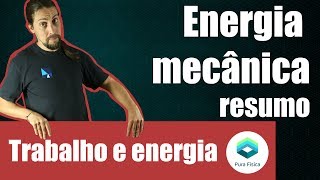 Extensivo Pura Física - Energia mecânica: resumo