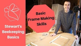 Basic Beehive Frame Making Skills - How to make up Brood frames