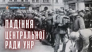 Падіння Центральної Ради Української Народної Республіки