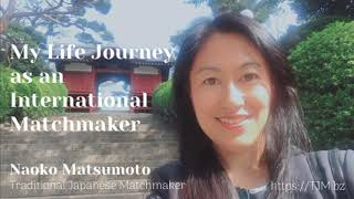 Meet Japanese Women! Matchmaker Naoko Matsumoto's Introduction