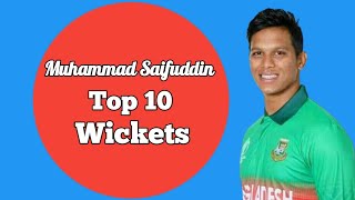 🏏 Muhammad Saifuddin Top 10 Wickets 🏏 (মোহাম্মদ সাইফ উদ্দিনের অসাধারণ ১০টি উইকেট)