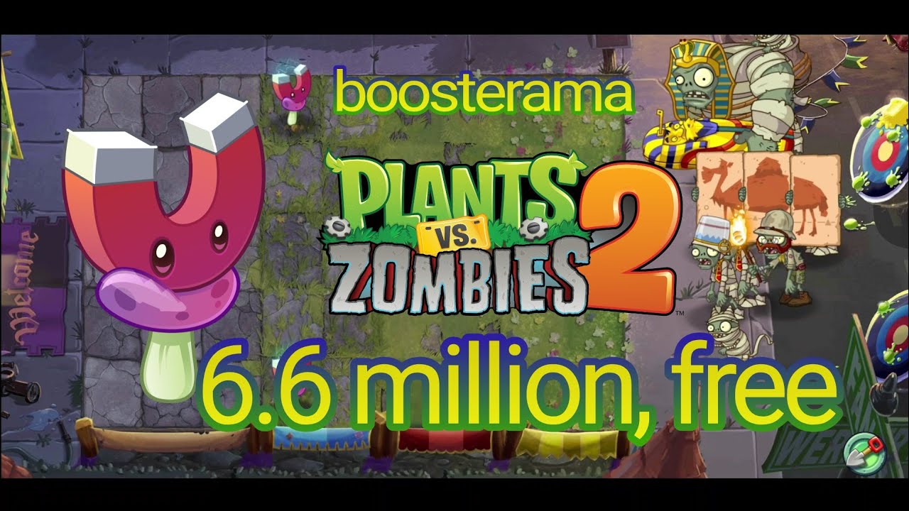 Plants Vs. Zombies 2 Arena Week 237, Magnet Shroom Boosterama, 6.6m ...