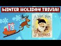 Christmas Trivia for Kids | Winter Holidays | 'Twas the Night Before Christmas