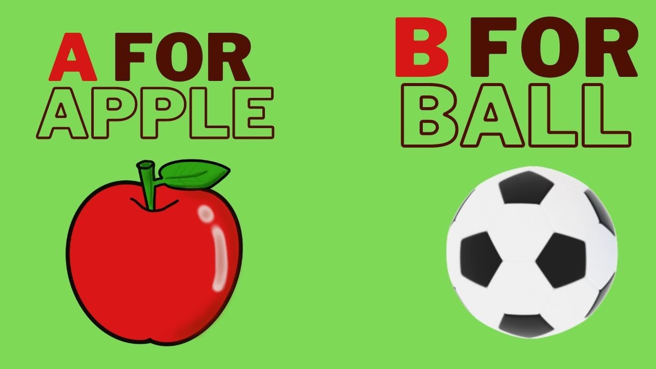 A FOR APPLE B FOR BALL / A For Apple Song | A B C D - YouTube