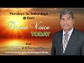 அவன் நுகமும் நீக்கப்படும் 11.08.2021 divine voice today rev.v.s.samuel raj