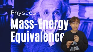 What is Einstein's mass-energy equivalence and E=mc^2