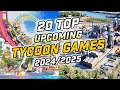 BEST Tycoon Games To Watch in 2024/2025 - Upcoming Management and Business Tycoon Games