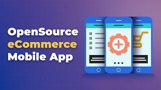 Open Source Ecommerce Mobile App Builder for Android / IOS - Mobikul