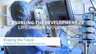 Shaping the Future of Medical Devices and Equipment