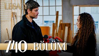 Emanet 740. Bölüm | Legacy Episode 740