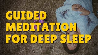 Short Sleep Meditation: Fall Deeply Asleep in 10 Minutes