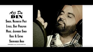 Ajj Da Din-Nachhatar Preet-New Punjabi Song 2019 Latest This Week