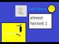 Sad News: How I Almost Got Hacked On YouTube :(