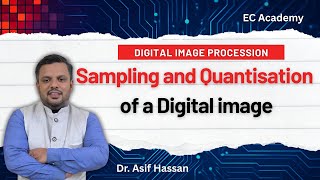 Sampling and Quantization of Digital Image | Continuous to Digital Image Conversion