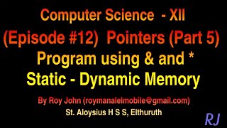 Pointer Part 5 - plus 2 Computer Sce Chapter 1- Program with & and *, static and dynamic Comparison
