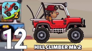 Hill Climb Racing 2 Gameplay Walkthrough Part 12 - Hill Climber MK2 [iOS/Android Games]