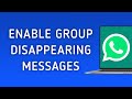 How To Enable Disappearing Messages In WhatsApp Group On PC