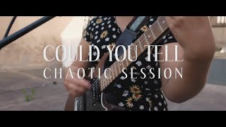 LNA - Could You Tell? Live (Chaotic Session)