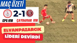 Elvanpazarcık U-18 2-1 Çaydamar U-18 ( MAÇ ÖZETİ )