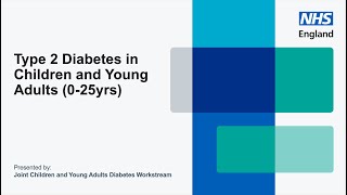 Type 2 Diabetes in Children and Young Adults (0-25 years) Webinar