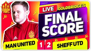 GOLDBRIDGE! Manchester United 1-2 Sheffield United Match Reaction