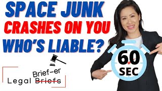 Struck by Space Junk? Who is Liable? Attorney Thien-Vu Hogan Lets You Know! | #shorts