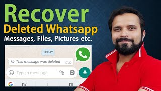 [No Root] Best and Easiest Way to Recover Deleted Files Whatsapp Messages on Android
