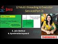 Lec 12(Part 3): Mastering join() Method & synchronized Keyword in Java | Java Multithreading Demo