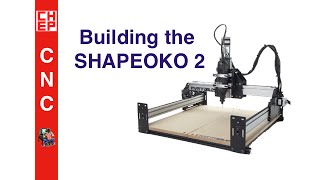 Building the Shapeoko 2 CNC Kit for 2D Cutting - Video # 036