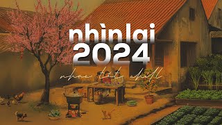 Playlist Nhìn Lại Năm 2024 🧧 Năm Qua Đã Làm Gì🧧Chúc Mừng Năm Mới Ất Tỵ 2025