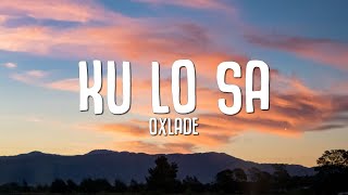 Oxlade - KU LO SA (Lyrics)