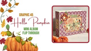 Graphic 45 Hello Pumpkin Mini Album Flip Through