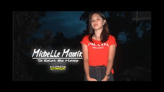 Michelle Mantik-Ta Salah Ba Harap