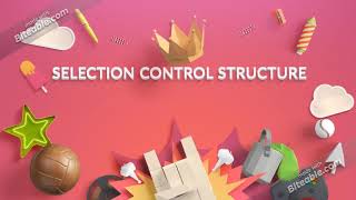 CH3- Selection Control Structure [Introduction]